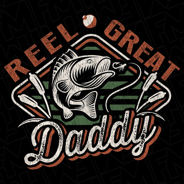 Reel Great Daddy Fishing Dad Father's Day DTF Transfer applied to a shirt