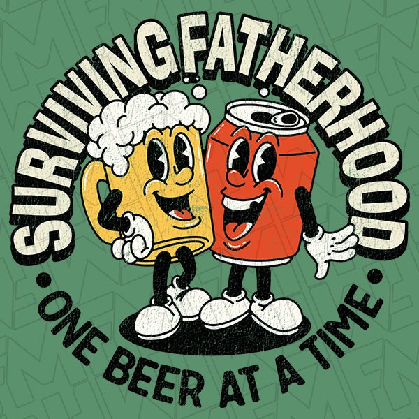 Surviving Fatherhood One Beer at a Time Funny Dad DTF TransferFathers Day applied to a shirt