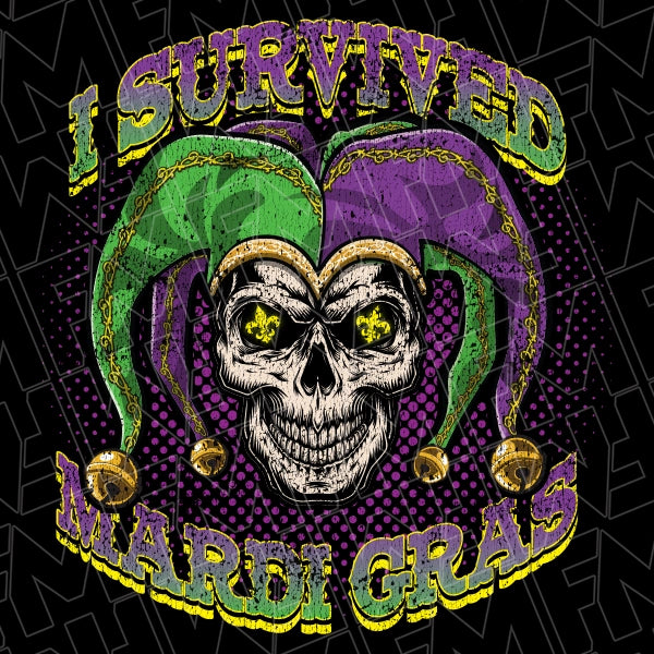 I Survived Mardi Gras for Darks applied to a shirt