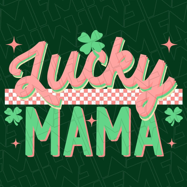 Lucky Mama Mommy Me St Patricks Day applied to a shirt