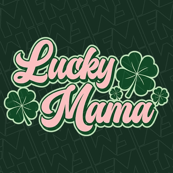 Lucky Mama Script Mommy Me St Patricks Day applied to a shirt