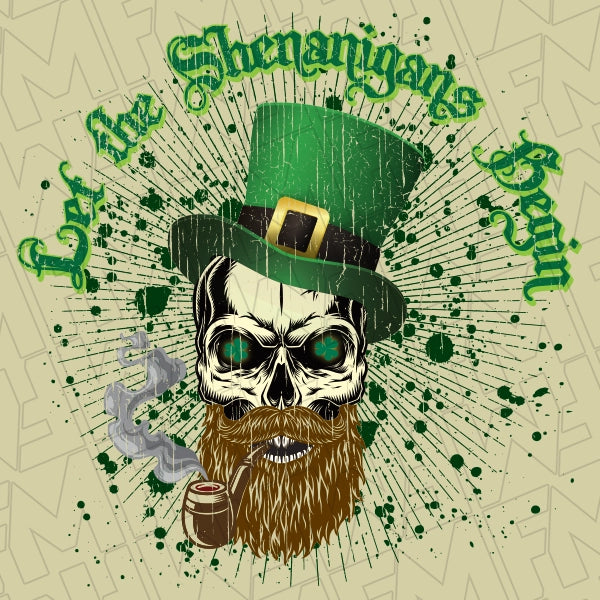 Let the Shenanigans Begin Skull St Patricks Day applied to a shirt