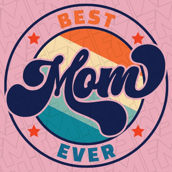 Best Mom Ever Retro applied to a shirt