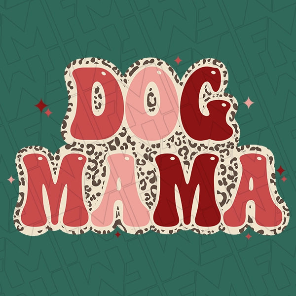 Leopard Dog Mama Dog Mom Mothers Day applied to a shirt