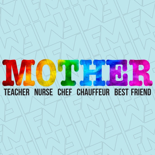 Mother Defined Teacher Nurse Chef Chauffeur Best Friend Mothers Day applied to a shirt