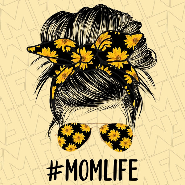 MomLife Messy Bun Sunflower Mom Mothers Day applied to a shirt