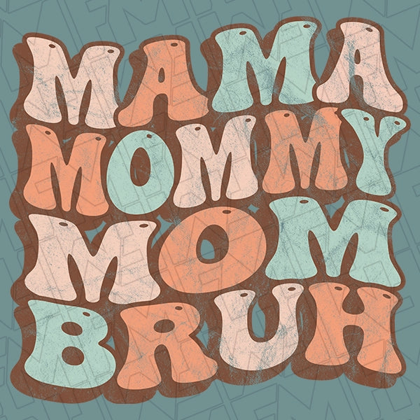 Mama Mommy Mom Bruh Retro Wavy Text Funny Mothers Day applied to a shirt
