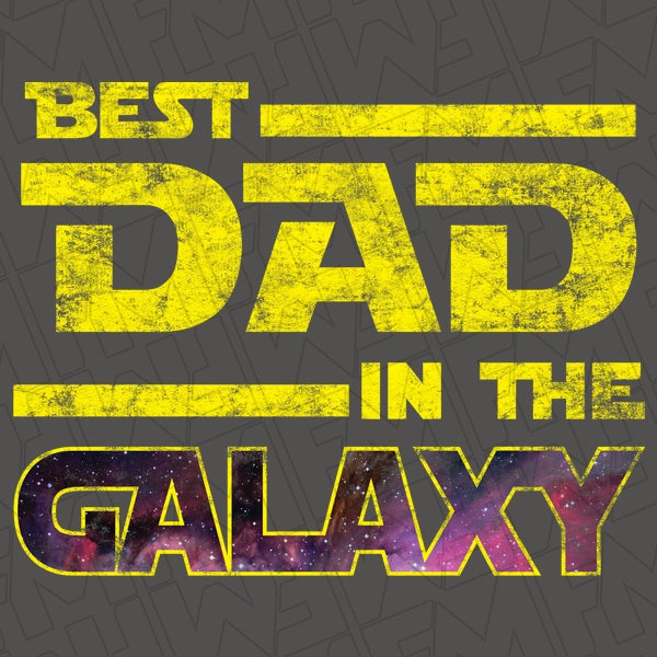 Best Dad in the Galaxy Sci Fi Fathers Day DTF Transfer