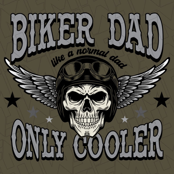 Biker Dad like a normal Dad only cooler DTF Transfer