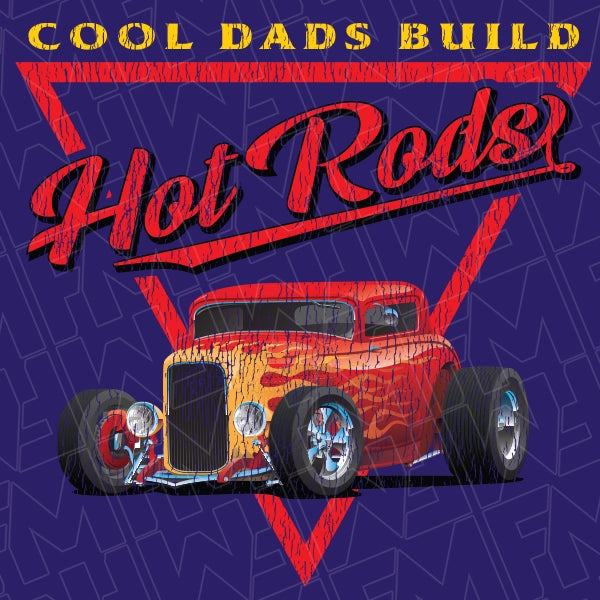 Cool Dads Build Hot Rods DTF Transfer