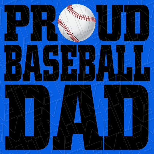 Proud Baseball Dad DTF Transfer