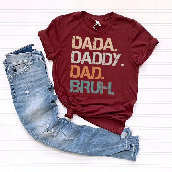 Dada Daddy Dad Bruh Funny Father's Day DTF Transfer