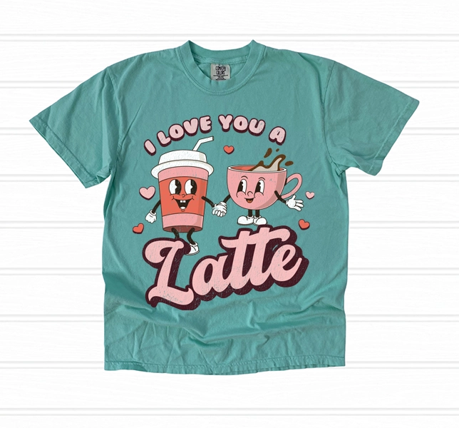 I Love You a Latte Trendy Retro Valentines DTF Transfer
