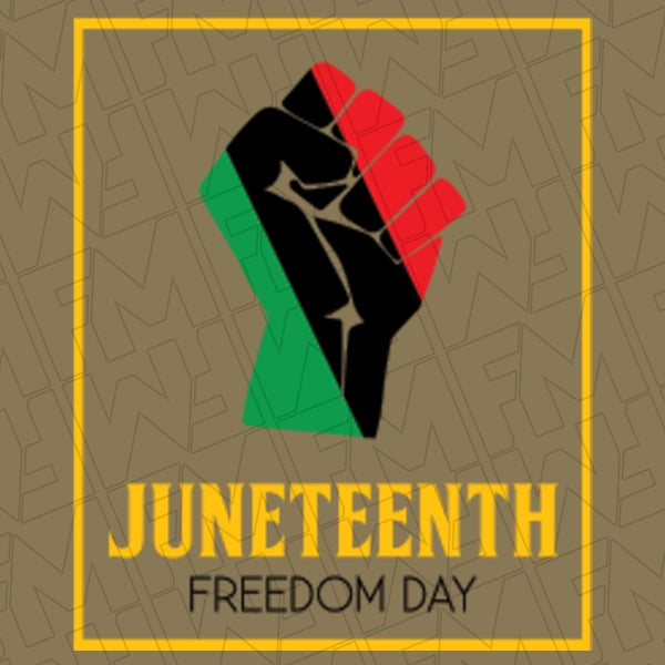 Juneteenth Freedom Day Fist DTF Transfer