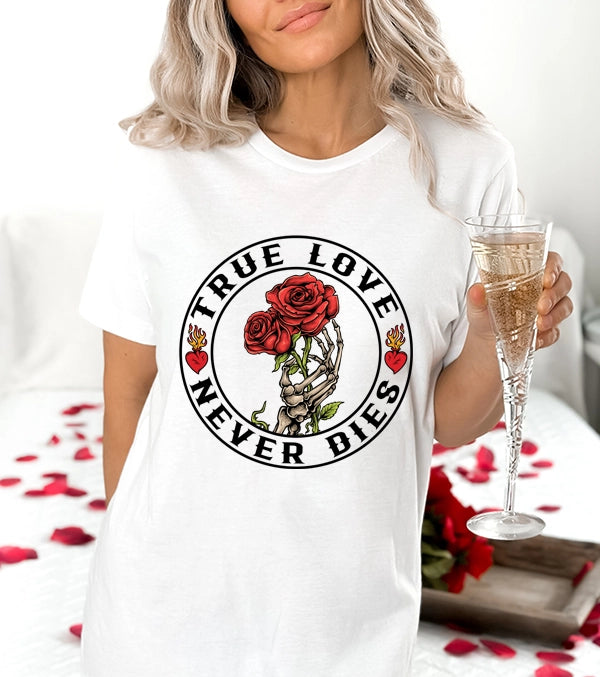 True Love Never Dies Skeleton Hand Holding a Rose DTF Transfer