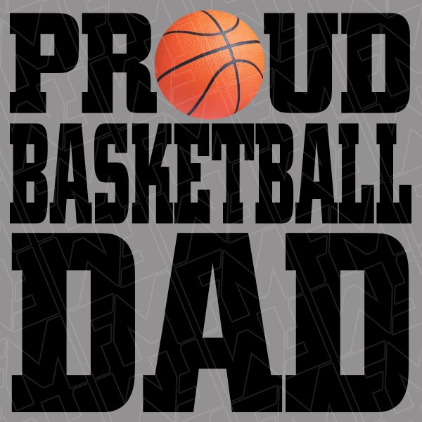 Proud Basketball Dad DTF Transfer