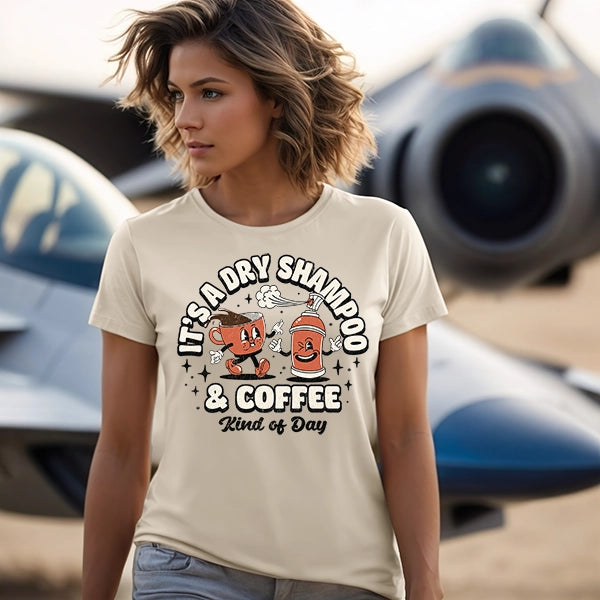 It's a Dry Shampoo and Coffee Kind of Day DTF Transfer